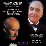 Bruno Walter - Bruno Walter to the Memory of Arturo Toscanini 02/03/1957 '2007 / 2020