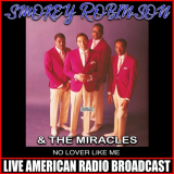 Smokey Robinson & The Miracles - No Lover Like Me '2019