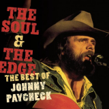 Johnny Paycheck - The Soul & The Edge: The Best Of Johnny Paycheck '2002