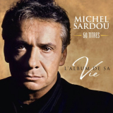 Michel Sardou - Lalbum de sa vie 50 titres '2019