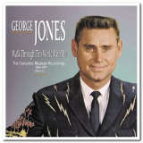 George Jones - Walk Through This World With Me: The Complete Musicor Recordings 1965-1971, Part 1 '2009
