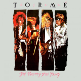 Torme - Die Pretty Die Young '1987