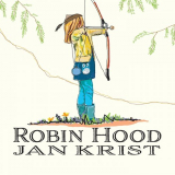 Jan Krist - Robin Hood '2020