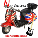 Brian Poole & The Tremeloes - New Versions '2017