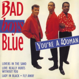 Bad Boys Blue - Youre A Woman '1994