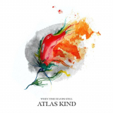 Atlas Kind - When Time Stands Still '2011