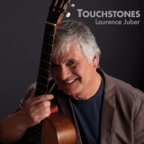 Laurence Juber - Touchstones - The Evolution of Fingerstyle Guitar '2019