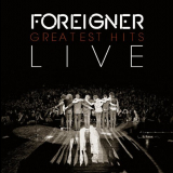 Foreigner - Greatest Hits Live '2015
