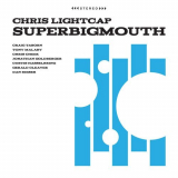 Chris Lightcap - SuperBigmouth '2019