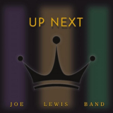Joe Lewis Band - Up Next '2021