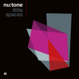 Nu:Tone - Little Spaces '2021