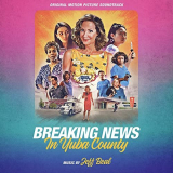 Jeff Beal - Breaking News In Yuba County: Original Motion Picture Soundtrack '2021