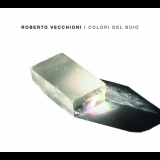 Roberto Vecchioni - I Colori Del Buio '2011