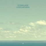 Ecovillage - Clouds And Waves '2020
