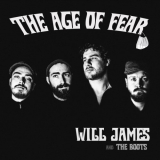 Will James & The Boots - The Age of Fear '2021