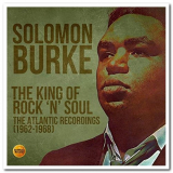 Solomon Burke - The King Of Rock N Soul: The Atlantic Recordings 1962-1968 '2020