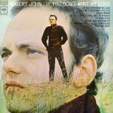 Robert John - If You Dont Want My Love '1968