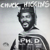 Chuck Higgins - Is a ... Ph.D '1979/2021