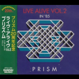 Prism - Live Alive, Vol.2 (In 85) '1997