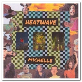 Michelle - Heatwave '2020