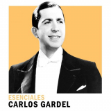 Carlos Gardel - Esenciales '2020