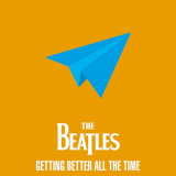 Beatles, The - The Beatles - Getting Better All The Time '2021