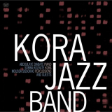 Kora Jazz Trio - Kora Jazz Band And Guests '2011