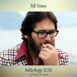 Bill Evans - Anthology 2021 (All Tracks Remastered) '2021