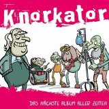 Knorkator - Das nÃ¤chste Album aller Zeiten '2007