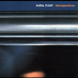 Aural Float - Introspectives '1995/2001