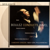 Pierre Boulez - Boulez Conducts Ravel '2000
