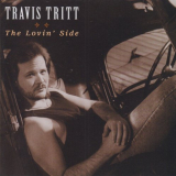 Travis Tritt - The Lovin Side '2002