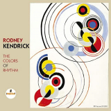 Rodney Kendrick - The Colors Of Rhythm '2014