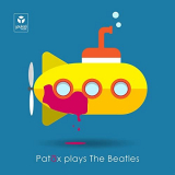 Patax - Patax Plays The Beatles '2021