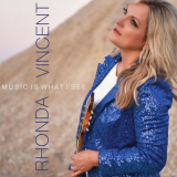 Rhonda Vincent - Music Is What I See '2021