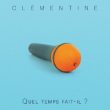 Clementine - Quel temps fait-il ? '2021