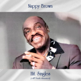 Nappy Brown - Hit Singles (All Tracks Remastered) '2021