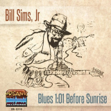 Bill Sims. Jr - Blues 101: Before Sunrise '2021