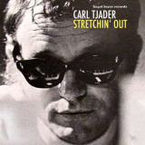 Cal Tjader - Stretchin Out '2017