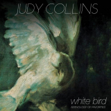 Judy Collins - White Bird - Anthology of Favorites '2021