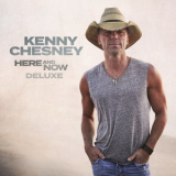 Kenny Chesney - Here And Now (Deluxe) '2021