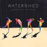 Watershed - Elephant in the Room '2021