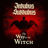 Inkubus Sukkubus - The Way of the Witch '2021