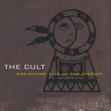 Cult, The - Dreamtime (Live At The Lyceum) '1996
