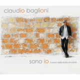 Claudio Baglioni - Sono io: Luomo della storia accanto '2003