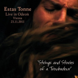 Estas Tonne - Strings and Stories of a Troubadour: Live in Odeon, Vienna 23.11.2011 '2012