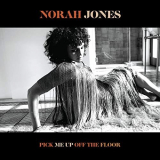 Norah Jones - Pick Me Up Off The Floor (Deluxe Edition) '2020