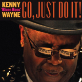 Kenny Blues Boss Wayne - Go, Just Do It! '2020