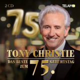 Tony Christie - Das Beste Zum 75. Geburtstag '2018