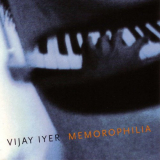 Vijay Iyer - Memorophilia '1996